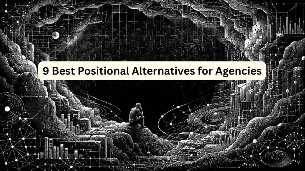 9 Best Positional Alternatives for Agencies