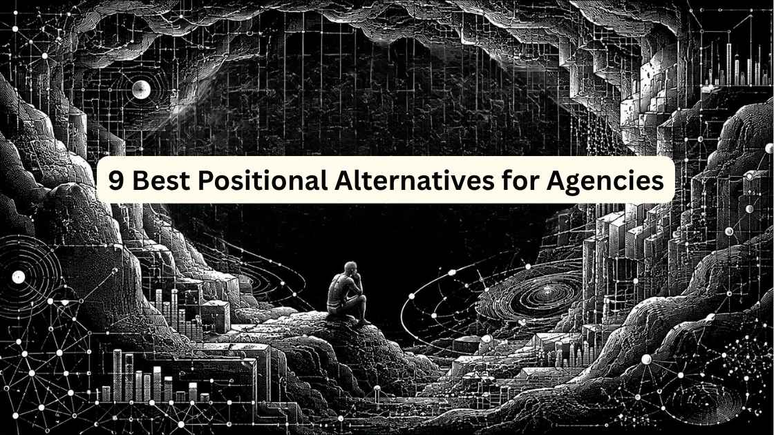 9 Best Positional Alternatives for Agencies