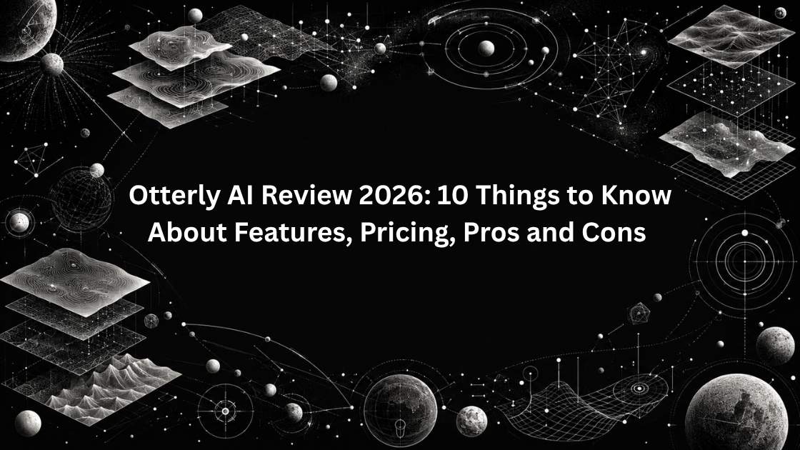 Otterly AI Review 2026: 10 Things to Know About Features, Pricing, Pros and Cons
