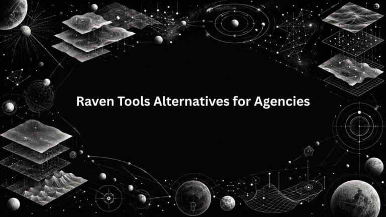 Raven Tools Alternatives for Agencies