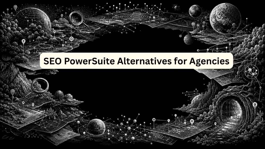 SEO PowerSuite Alternatives for Agencies